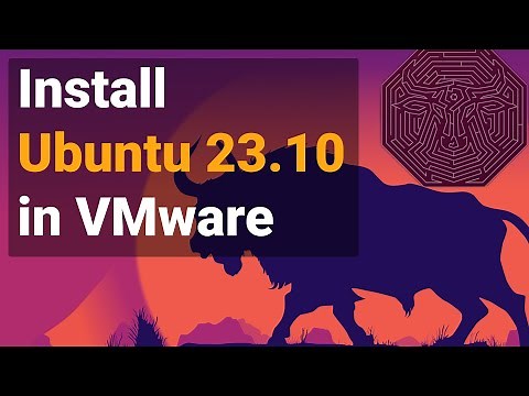 Installing Ubuntu 23.10 on VMware Workstation: Latest Version Full Tutorial