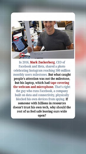 In 2016, Mark Zuckerberg, the CEO of Facebook (now Meta), posted a photo celebrating Instagram’s milestone of reaching 500 million monthly users. But what caught everyone’s eye wasn’t the achievement — it was his laptop. Viewers quickly noticed that Zuckerberg had placed tape over both his webcam and microphone. That’s right — the man who runs one of the most powerful data-driven companies in the world was physically blocking his own devices from potential spying. The image went viral, sparking 