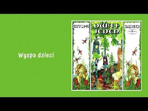 Dwa plus Jeden - Wyspa dzieci [Official Audio]