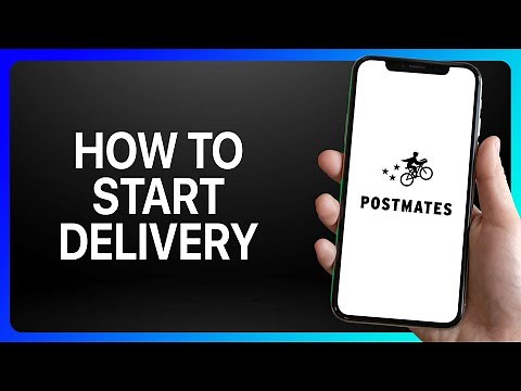 How To Start Postmates Delivery Tutorial