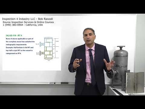 RT 4 on ASME VIII Div 1 Pressure Vessel - API 510 and API SIFE Exam Questions!