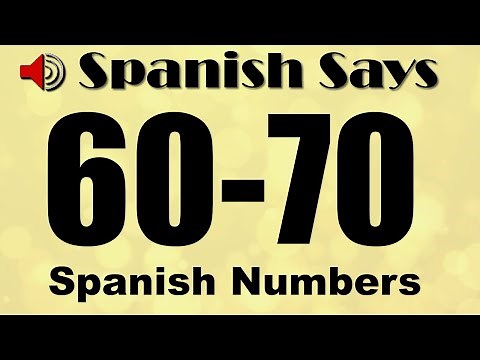 How To Say / Pronounce the Numbers 60 to 70 In Spanish | Spanish Says
