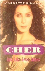 Cher - Just Like Jesse James