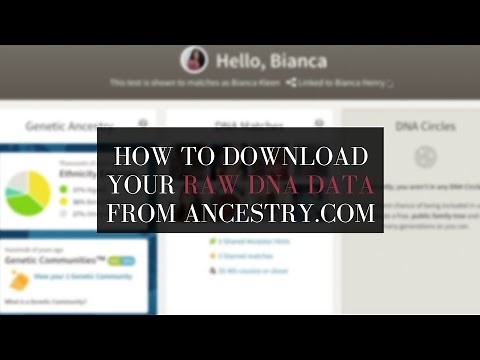 How to Download Your Raw DNA Data from Ancestry.com| Tutorial (2017)