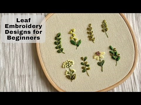 8 MUST LEARN!! Leaf Embroidery Stitches For Beginners 🍃 Hand Embroidery Tutorial Video by Gossamer