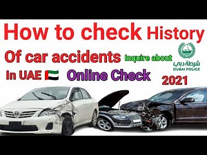 How to check car accidents history in uae online | How to vehicles accidents history in UAE
