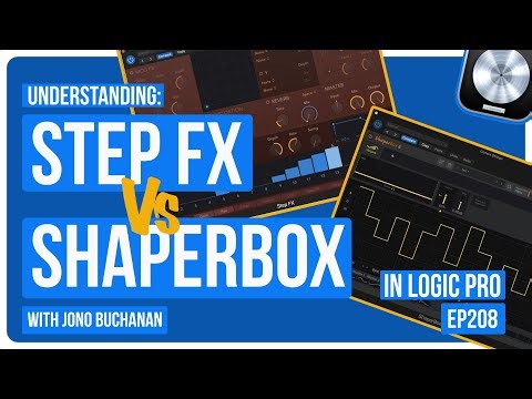Logic Pro: Step FX vs ShaperBox