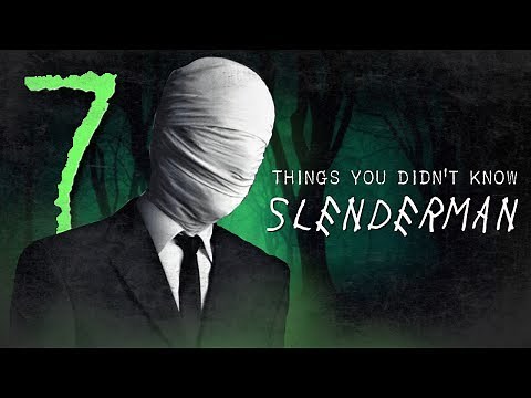 7 Facts you DIDN'T know about Slenderman