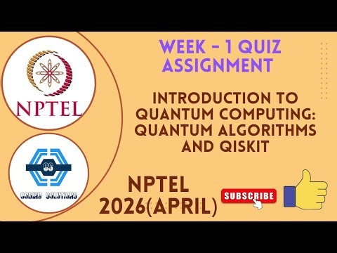 Introduction to Quantum Computing: Quantum Algorithms and Qiskit Week 1 Quiz NPTEL 2026(April)