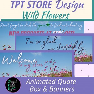 TPT Animated Quote Box & Banners Wild Flowers