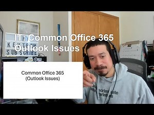 IT: Common Office 365 Outlook Issues