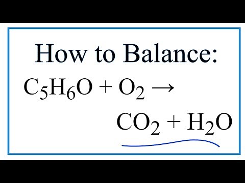How to Balance C5H6O + O2 = CO2 + H2O