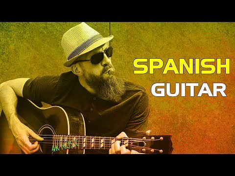 The Best Spanish Guitar | Super Relaxing Tango - Rumba - Mambo | Beautiful Spanish Guitar Music 2020