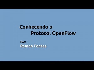 Conhecendo o Protocolo OpenFlow