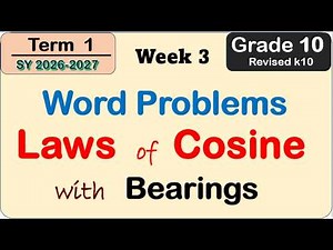 Grade 10 Math | Solve Word Problems Laws of Cosine Including Bearings First Term (Term 1) week 3