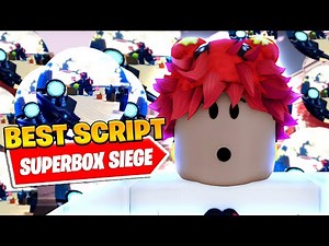 *BEST* New Superbox Siege Defense Auto Close Script *Auto Attack*