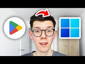 How To Download Google Play Store On Windows 11 - Full Guide