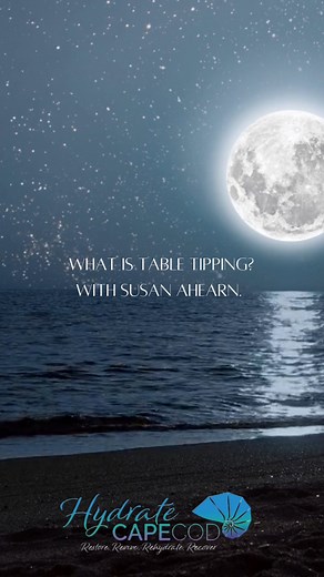 Hydrate Cape Cod | Weight Loss | Body Sculpting | IV Hydration | 🔮WHAT IS TABLE TIPPING?🔮with @capecodhappymedium Stay Tuned for our next event with professional Psychic Medium, Susan Ahearn!... | Instagram