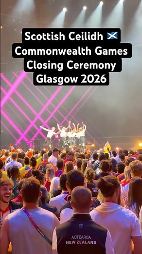 Scottish Ceilidh Performance 🏴󠁧󠁢󠁳󠁣󠁴󠁿 ❤️Commonwealth Games Closing Ceremony 2026