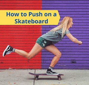 How to Push on a Skateboard without Falling – Pro Guide
