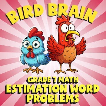 Estimation Word Problems BIRD BRAIN Math Game - No Prep Grade 7 Review