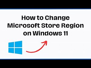 How to Change Microsoft Store Region on Windows 11