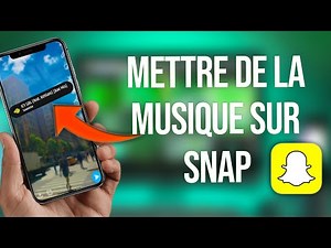 Comment Mettre de la Musique sur Snapchat