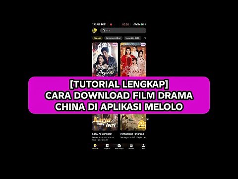Tutorial Download Film Drama China di MELOLO