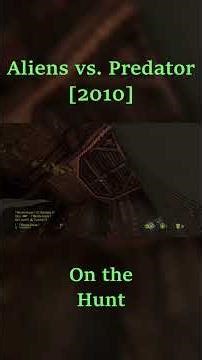 Tracking down sweet revenge [Aliens vs. Predator 2010]