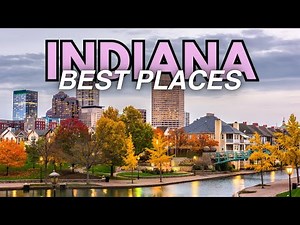 Top 10 Places to Live in Indiana