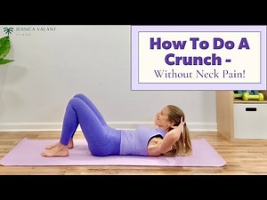 How To Do A Crunch - without neck pain!