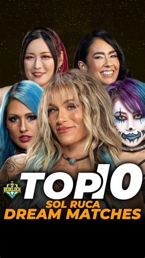 TOP 10: Sol Ruca Dream Matches #WWE #Bevelock #SolRuca #Shorts