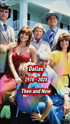 Dallas Cast Then and Now l (1978 - 2025) #shorts #america #dallas