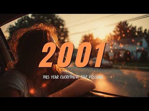 Summer of 2001 🌴 | The Year Everything Felt Possible | Y2K Nostalgia Pop Playlist
