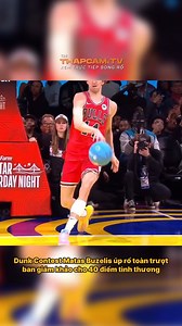 Dunk Contest Matas Buzelis úp rổ toàn trượt ban giám khảo cho 40 điểm tình thương #fyp #allstarnba #basketball #nba #bongro #basketball #thapcamtv #xuhuong #sportsontiktok #viral | Thập Cẩm Bóng Rổ