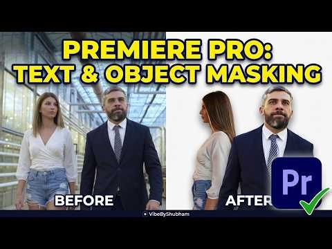 Advanced Object Masking in Premiere Pro | VibeByShubham 🎬