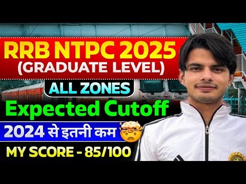 RRB NTPC 2025 CUT-OFF 60 सभी ZONES का CUTOFF चेक करलो? अभी भी मौका है cbt -02