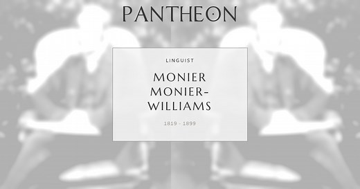 Monier Monier-Williams Biography | Pantheon