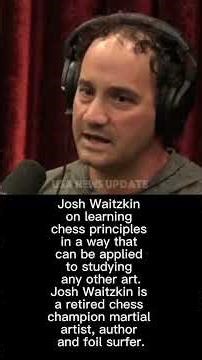 Josh Waitzkin: The Art of Learning Explained