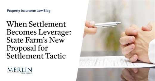 State Farm Settlement Pressure Tactics | Property Insurance Coverage Law Blog