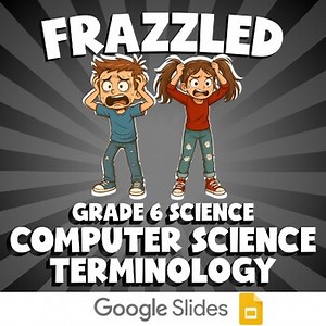 Computer Science Terminology FRAZZLED Science Game | No Prep Grade 6 Review