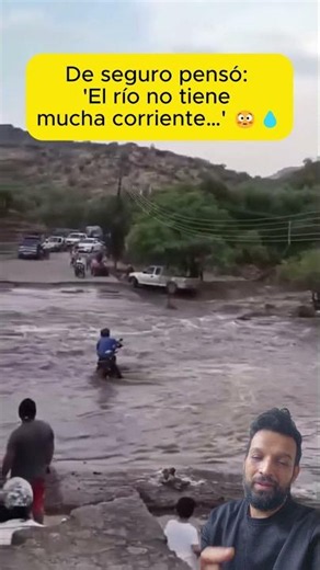 De seguro pensó: 'El río no tiene mucha corriente…' 😳💧#carretera #conductor #agua #rio #moto