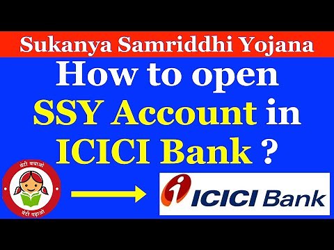 Open SSY Account in ICICI Bank | Can I open SSY Account online in ICICI Bank ?