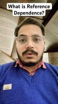 What is Reference Dependence? #minivlog188