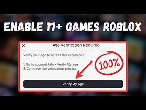 How to Enable 17+ Games in Roblox (2025 Full Guide)