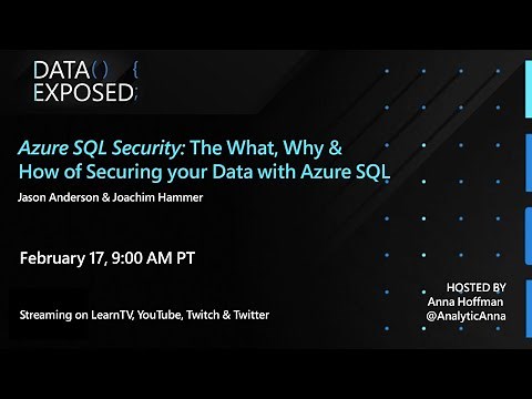 Azure SQL Security: The What, Why & How of Securing your Data with Azure SQL (Ep. 1) | Data Exposed