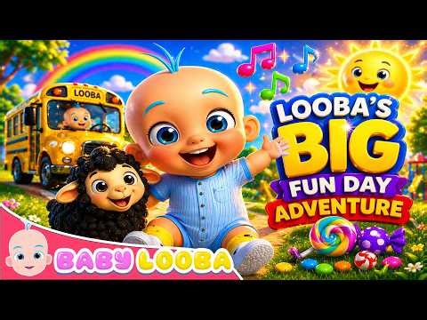 Looba’s Big Fun Day Adventure 🎉| ‪@babylooba‬ | EP074 | #toys #abcd #jhonnyjhonnyyespapa #twinkle