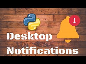 Windows Desktop Notifications in 3 lines of Code | Python 3.6