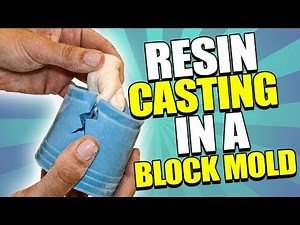 Resin Casting in Block Mold Tutorial