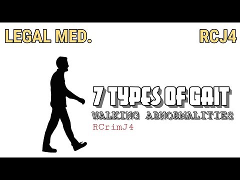 7 TYPES OF GAIT ( WALKING ABNORMALITIES )